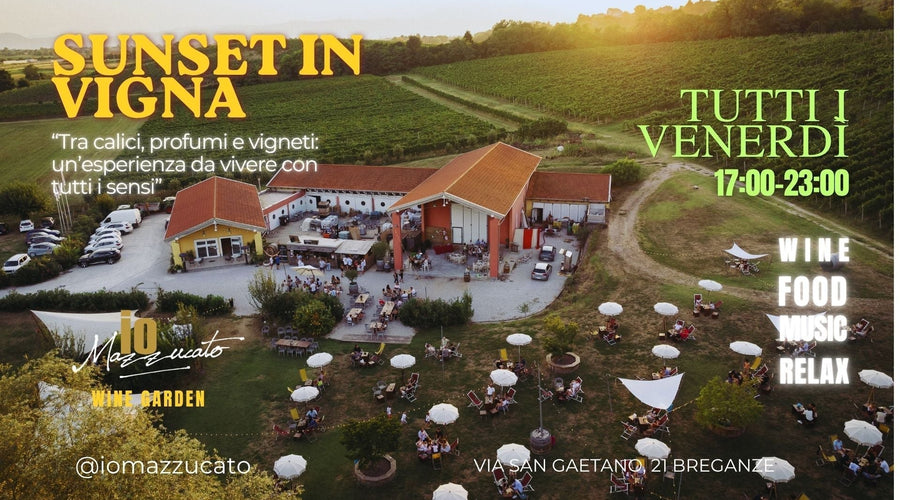 Sunset in Vigna 2026 | Aperitivo al tramonto a Breganze