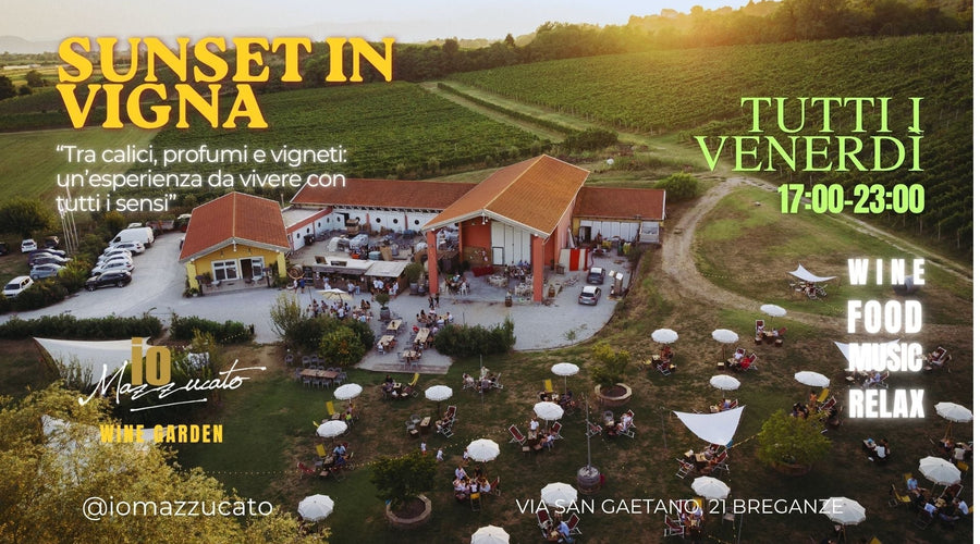 Sunset in Vigna 2026 | Aperitivo al tramonto a Breganze